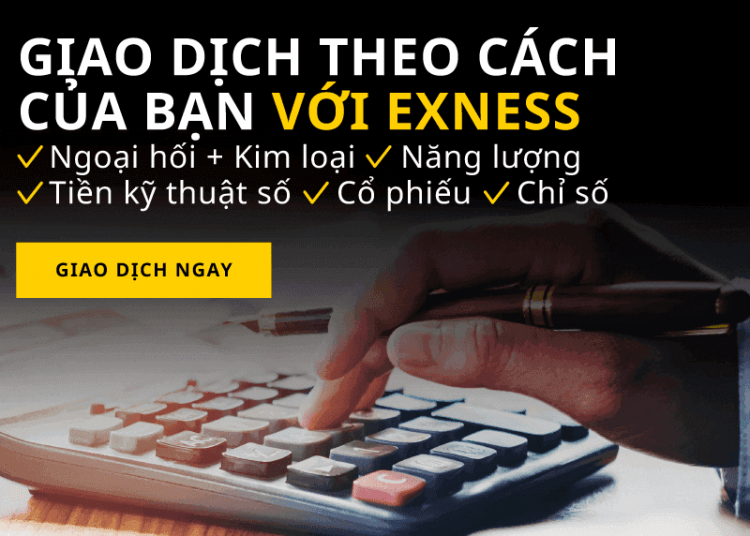 Sàn exness - sàn forex tốt nhất dành cho người Việt Nam